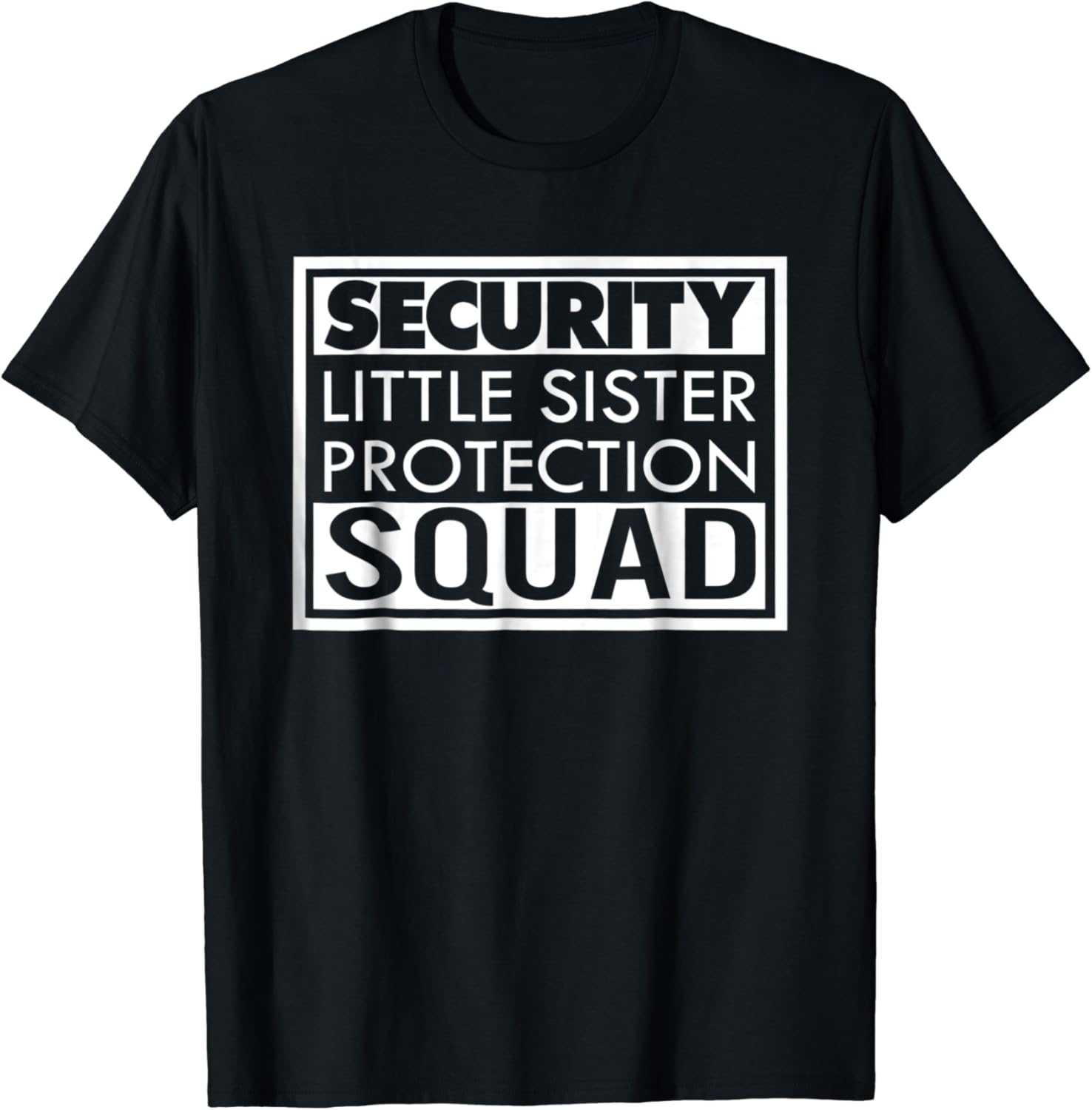 little sister protection squad shirt